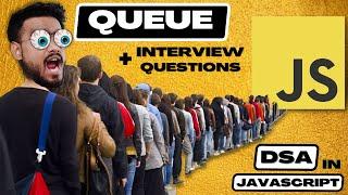 Data Structures in Javascript ( Queue ) | DSA Interview Questions | Circular Queue