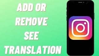 How To Add Or Remove See Translation In Instagram Bio (Simple)