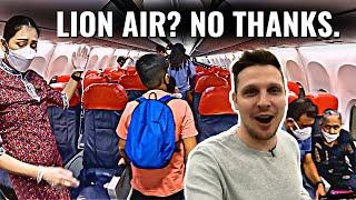 I TOOK A FLIGHT ON LION AIR SO YOU DON'T HAVE TO