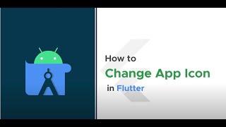 How to Change an App Icon in Flutter 2023