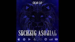 Cicar Cap - Sechzig Asozial (Beat prod. by MasterOrbit)