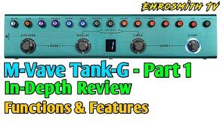 M-Vave Tank-G Full Review | M-Vave Tank-G Tutorial Video | How to use M-Vave Tank-G