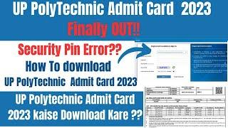 UP Polytechnic Admit Card 2023 kaise download kare || How to download UP Polytechnic Admit Card 2023