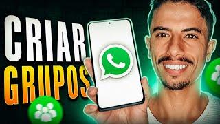 Como CRIAR UM GRUPO no WHATSAPP em 2024 | Guia para iniciantes!