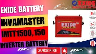 Exide invamaster imtt 1500,150ah inverter battery || best battery for home use || sasta  battery