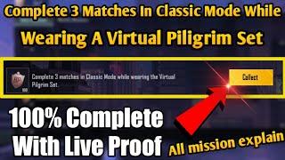 Complete 3 Matches In Classic Mode While wearing A Virtual Piligrim Set | All Bonus Pass mission