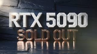 RTX 5090 - Blackwell is Sold Out for all of 2025.  Nvidia CAN'T Keep up with Demand.