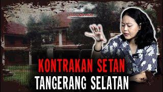 FULL HOROR..!! TEROR TIAP HARI DI KONTRAKAN INI..!! PALING ANGKER DI TANGERANG SELATAN..!!