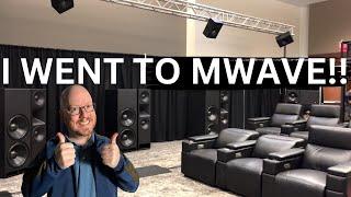 Home Theater Heaven!! MWAVE 2024 Was Unbelievable!