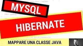 Java Hibernate MYSQL: Mappare una Entità