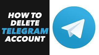 How to Delete Telegram Account - Telegram Account Delete on Android Tutorial (QUICK)