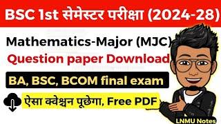 LNMU BSC/BA 1st semester MJC MATHEMATICS (Major) Question paper Download for session 2024-28  exam