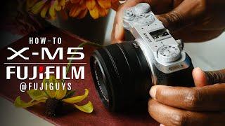 Fujifilm X-M5 - How-to - Fuji Guys