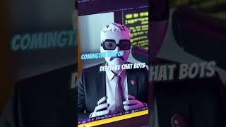 The Rise of Deepfake Chat Bots