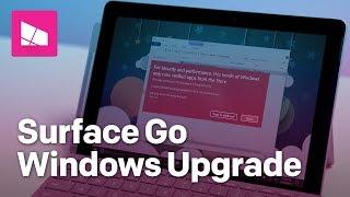 How to upgrade Surface Go to Windows 10 Home