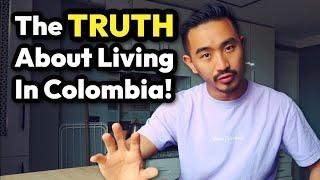 Want To Live In Colombia ? WATCH THIS FIRST!