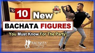  10 NEW & EASY Bachata Figures | You Must Know for the Party! 