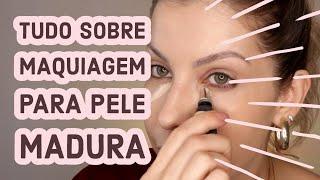 DICAS DE MAQUIAGEM PARA PELE MADURA