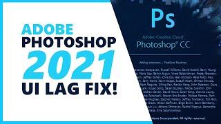 Adobe Photoshop cc 2021 UI Lag Fix and Boost Performance