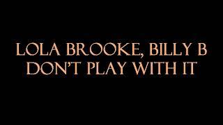 Lola Brooke ft. Billy B - Don't Play With It Instrumental