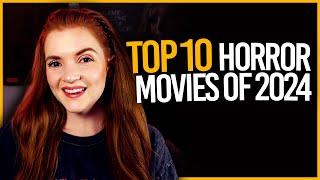 MY TOP 10 HORROR MOVIES OF 2024 Movie Review | Spookyastronauts