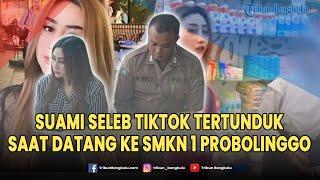  LIVE : Seleb Tiktok yang Bentak Siswi Magang saat Datang ke SMKN 1 Probolinggo, Suami Tertunduk