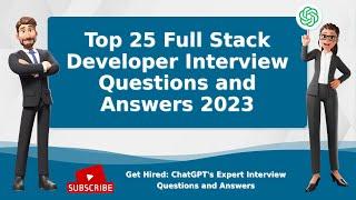 Top 25 Full Stack Developer Interview Questions and Answers 2023