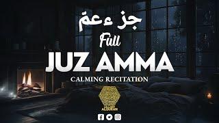 Juz 30 (Juz Amma) Full  Al Quran  Beautiful Quran Recitation  Lullaby Alquran