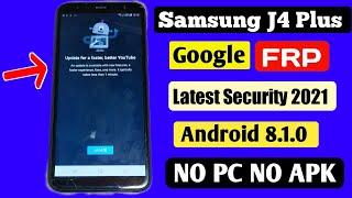 Samsung J4 Plus 2021 Bypass Google Account/Frp Unlock Android 8.1.0 No PC NO APK New Method