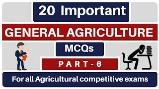 GENERAL AGRICULTURE |PART-6|BY AGRICARE AS| FOR ICAR-JRF,IBPS,SAUs PG entrance & Agricultural exams