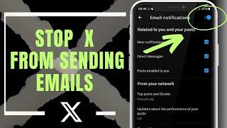 How To Stop Twitter (X) From Sending Emails | 2025