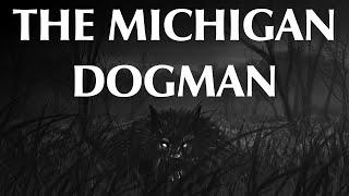 The Michigan Dogman