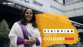 South London’s hidden gem: The life-changing tastes of Ethiopian cuisine | Taste of Colours | E8