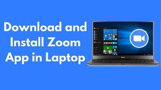 How to Download and Install Zoom App in Laptop (2021)