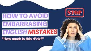 Avoid bad language with these Embarrassing English Pronunciation Mistakes