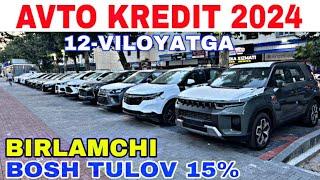 AVTO KREDIT 2024 BOSH TO'LOV15%BIRLAMCHI AVTO KREDIT... NARXLARI2024…