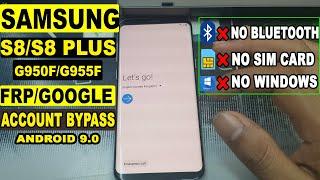 SAMSUNG GALAXY S8/S8 PLUS (G955F) FRP/GOOGLE LOCK BYPASS | Android 9.0 NO SIM/NO Bluetooth/NO PC