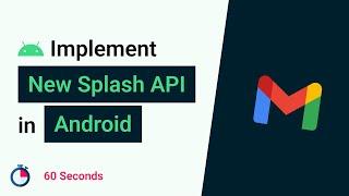 New Splash API for Android in 60 seconds