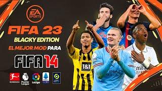 YA DISPONIBLE !!  FIFA 23 BLACKY EDITION | SUPER ACTUALIZACIÓN PARA FIFA 14 PC
