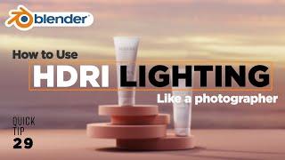 How to Use HDRI Lighting in Blender Like a Photographer (Quick Blender Tip 29)