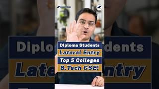 After Diploma Top 5 BTech CSE Colleges! Lateral Entry BTech Computer Science! #Shorts #BTech #LEET