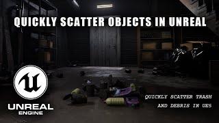 Quickly Scatter Trash & Debris Around In Unreal Engine 5 | Environmental Design Tips