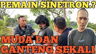 DARI AWAL KAMI CURIGA. MUDA GANTENG GAGAH BERSIH TERNYATA BENER PERNAH MAIN FILM SINETRON LAGA.?