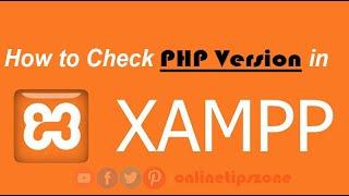 How to check Php Version in XAMPP