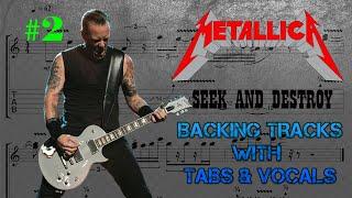 METALLICA - SEEK AND DESTROY (BACKING TRACKS WITH TABS AND VOCALS)