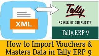 How to Import Vouchers & Masters Data in Tally ERP 9 | Tally Free Learning