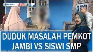 Ternyata Ini Duduk Masalah Video TikTok Siswi SMP dan Laporan Pemkot Jambi ke Polda