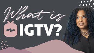 IGTV 2018 - What is Instagram TV?  How do you create a new channel? 1 Hour Uploads?