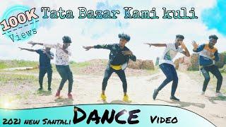 Tata Bazar Kami kuli // New Santali Dance Video song / 2021..( Bidhan & Balak ),