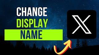 How To Change Twitter X Display Name